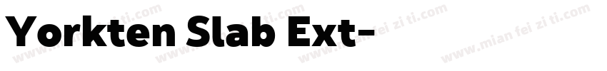 Yorkten Slab Ext字体转换